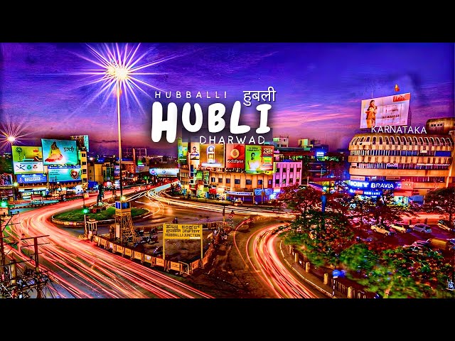 Hubli Dharwad City | हुबली धारवाड़ शहर  | Twin City Of Karnataka | Hubballi