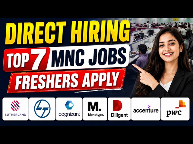 🔥 Direct Hiring for Freshers 2026 | 7 Latest Job Openings | Apply Now
