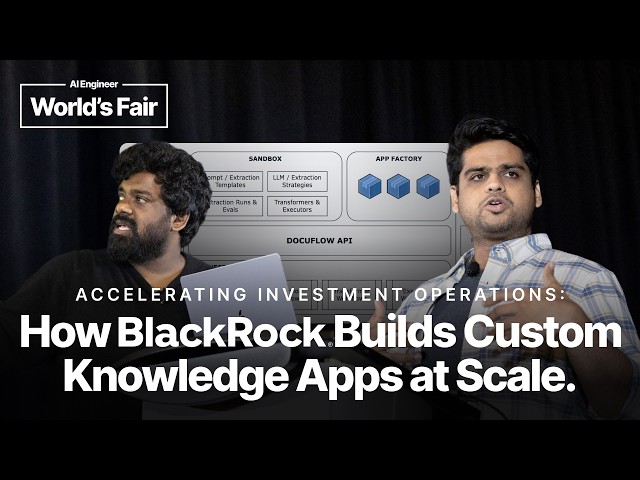 How BlackRock Builds Custom Knowledge Apps at Scale — Vaibhav Page & Infant Vasanth, BlackRock