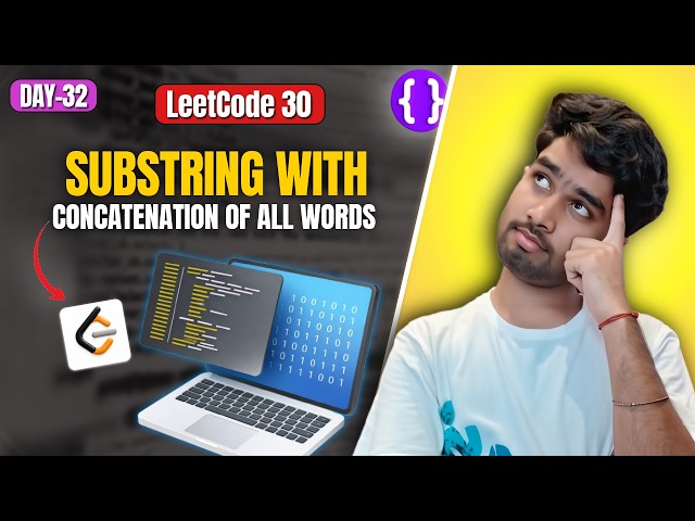 Day 32: LeetCode 30 Substring with Concatenation of All Words | Sliding Window | Top Interview 150