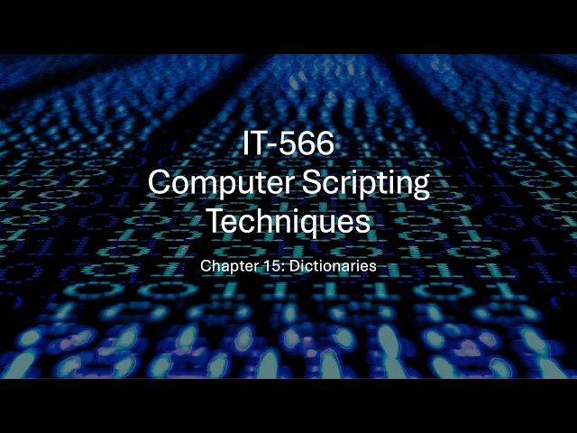 IT-566 Chapter 15 Dictionaries
