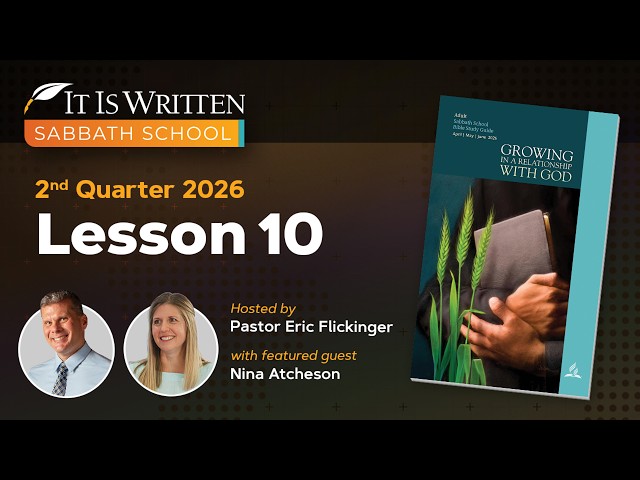 Sabbath School  2026 Q2 Lesson 10 - Repentance and Forgiveness
