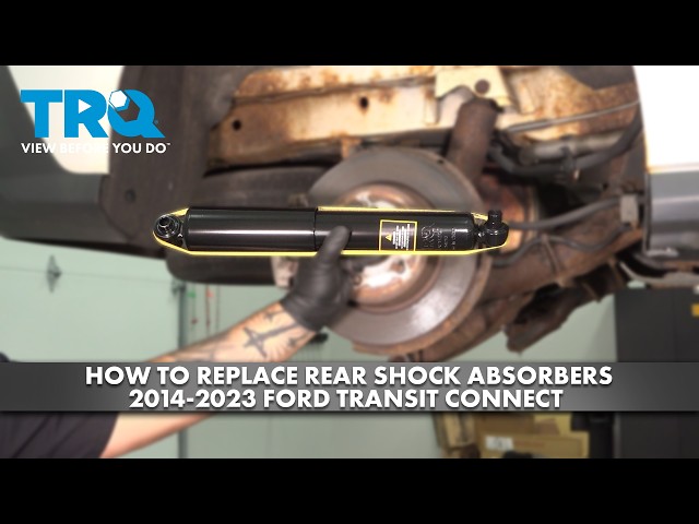 How to Replace Rear Shock Absorbers 2014-2023 Ford Transit Connect