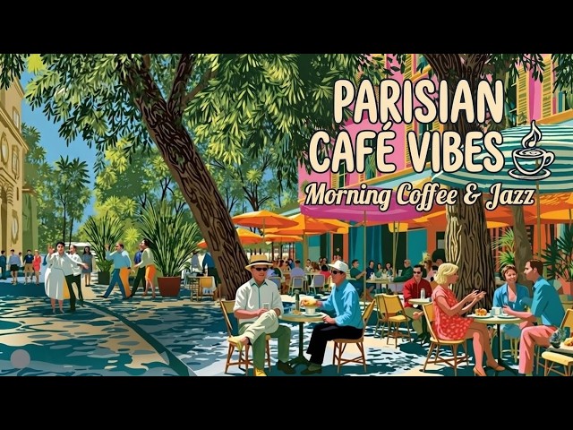 Paris Cafe Ambience & Smooth Coffee Shop Jazz For Studying - Parisian Cafe Music To Work To