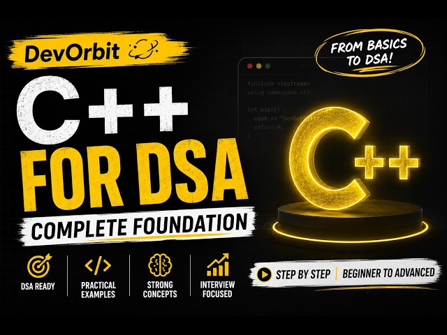 The Only C++ Course You Need before starting DSA🔥 Complete Roadmap & Introduction | DevOrbit