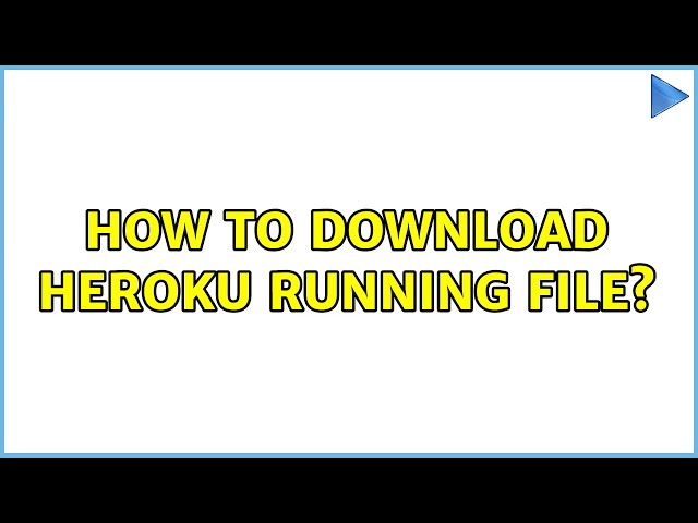 How to download heroku running file?