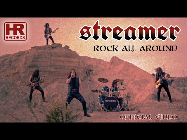 STREAMER - "Rock All Around" (MUSIC VIDEO | HIGH ROLLER RECORDS)