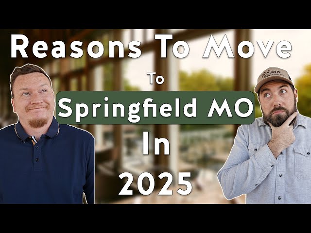 Top Reasons to move to Springfield, MO in 2025