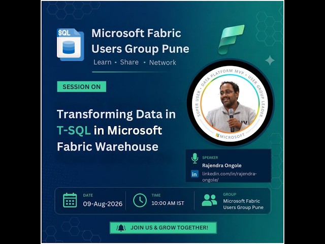 Transforming Data with T-SQL in Microsoft Fabric Warehouse | Fabric User Group Pune | 09-Aug-2026