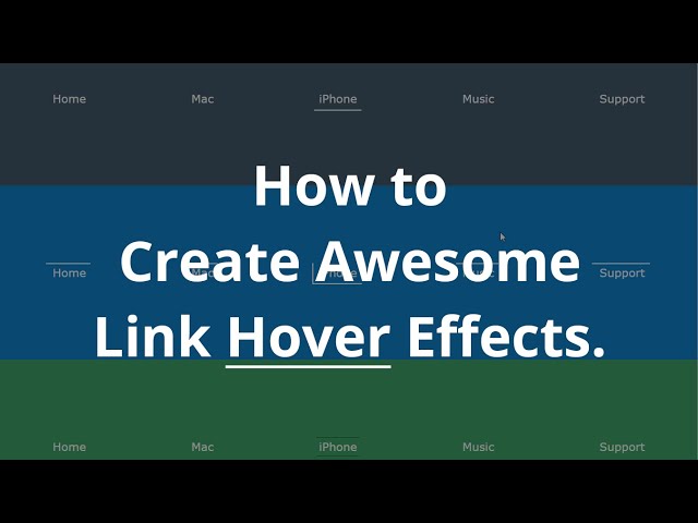 How to create Awesome Link Hover Effects in CSS