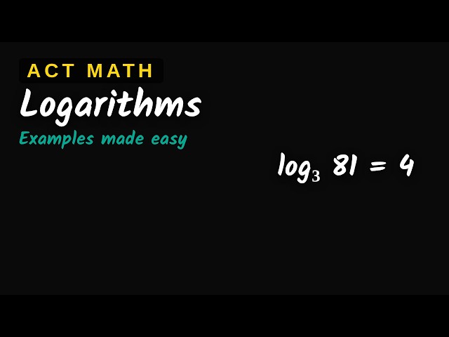 Logarithms - Enhanced ACT Math