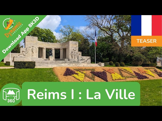 Reims I | Learn French in VR & on the Web | 360 8K3D Teaser | DYNAMIC LANGUAGES