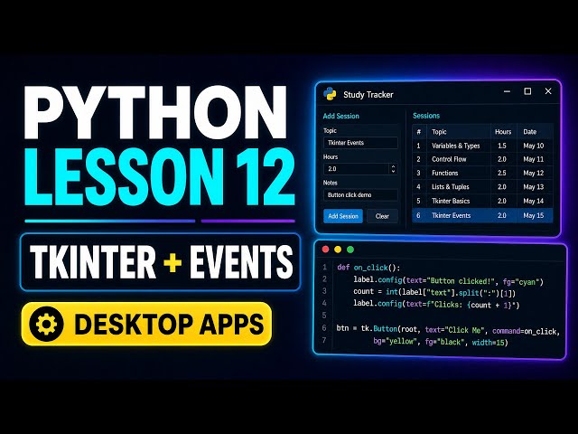 Python Desktop Apps: Tkinter, ttk, Events, and Study Tracking