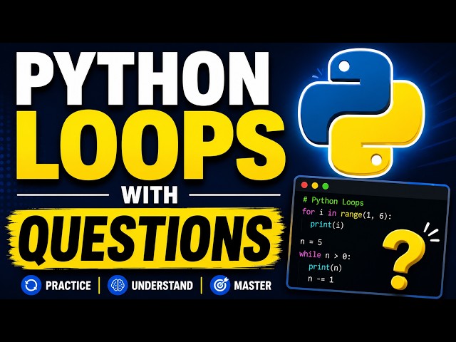 Python Loops, for loops, while loops, practice questions