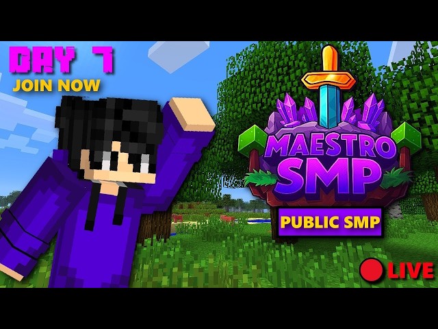 🔴 LIVE | MaestroSMP! 🚀 Minecraft Public SMP (Day 7)