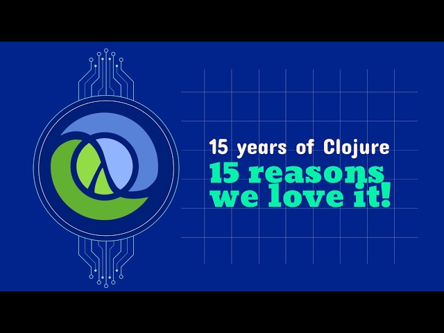 15 years of Clojure - 15 reasons we love it!