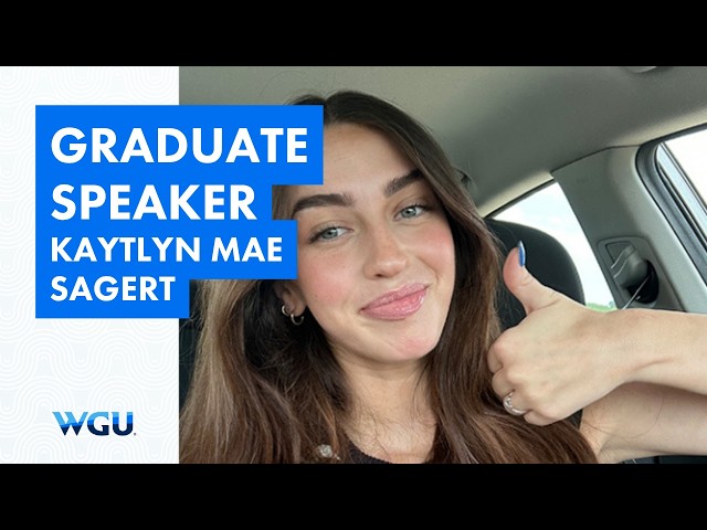 Graduate Speaker Kaytlyn Mae Sagert, School of Education - WGU 2026 Minneapolis Commencement