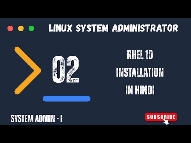 Linux System Administrator Day 02 | RHEL 10 Installation  | Complete Course in Hindi