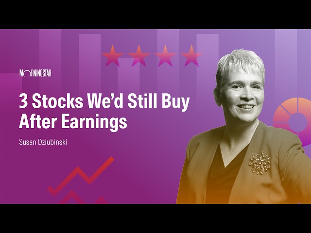 3 Stocks We’d Still Buy After Earnings