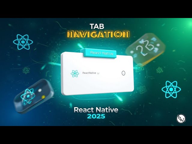 React Native Tab Navigation Tutorial 2025  Easy Step by Step Guide