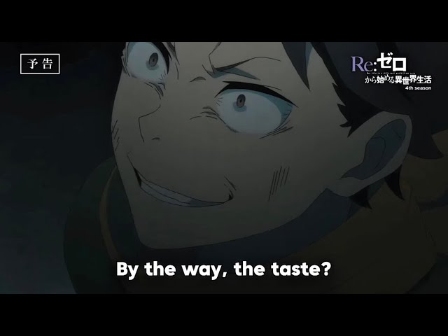 Re: Zero, Season 4 Episode 9 PV (English Translation)