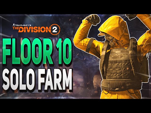 *FULL HOW TO GUIDE* BEST FARM for MAX MODS & LEGENDARY LOOT! The Division 2: Floor 10 Farm 