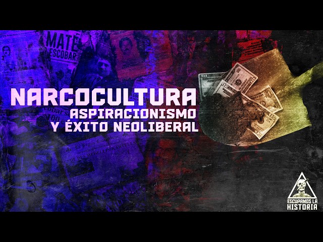 Narc*cultura y aspiracionismo neoliberal.