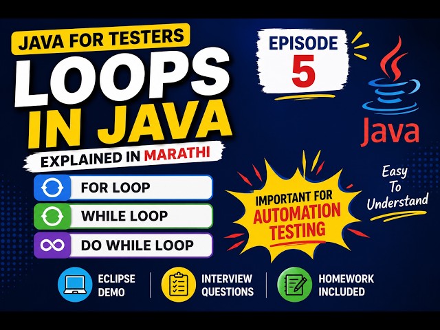 Loops in Java for Testers | For Loop, While Loop & Do While Loop Explained in Marathi | Episode 5