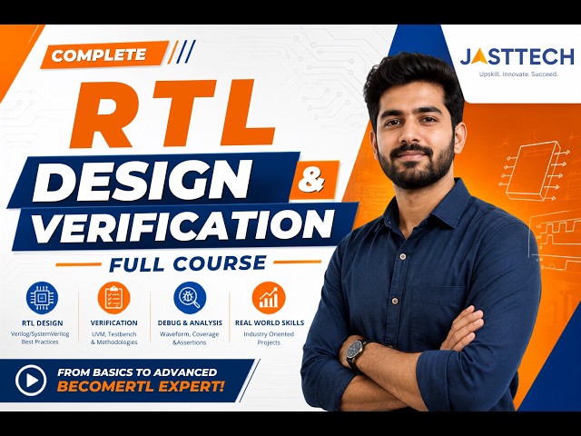 RTL Design and Verification Full Course | RTL Design and Verification Training | JastTech