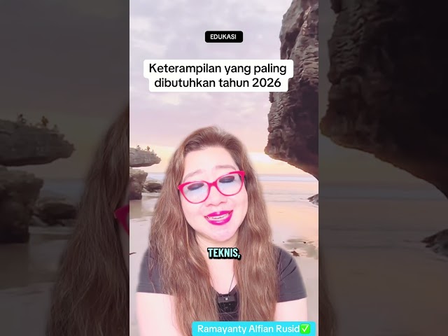 Keterampilan Yang Dibutuhkan Tahun 2026