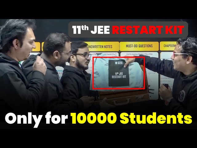 11th JEE Restart Batch + KIT - Only for 10000 Students🤯🔥