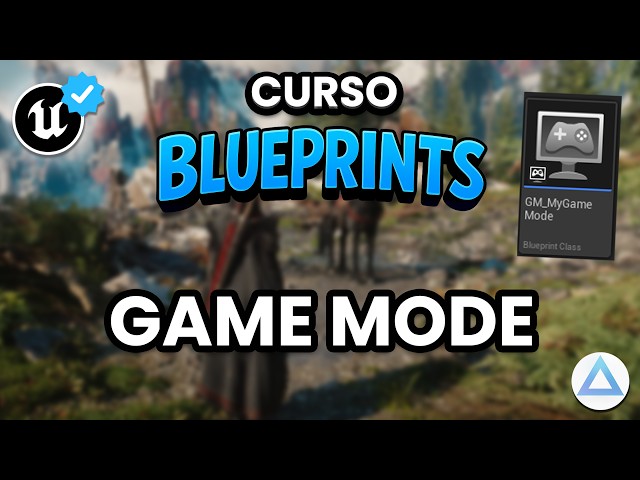 🎮 GAME MODE in Unreal Engine 5 | | Reorganize your Game (Blueprints Chapter 10)