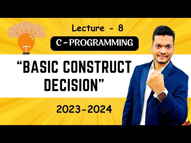 Basic construct - Decision | C Programming
