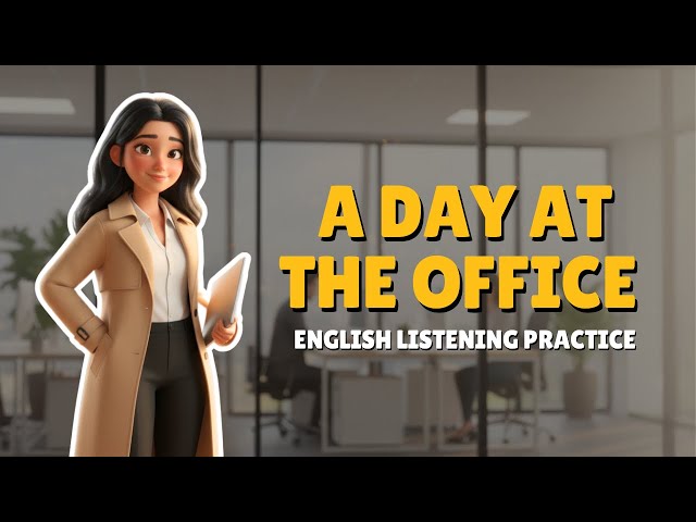 [B1] A Day at the Office | Daily Work Routine | English Listening Practice