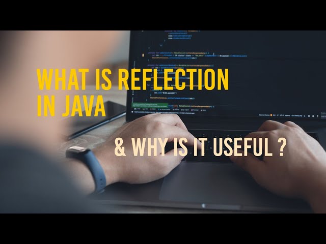 Java Reflection: Unveiling the Power of Introspection!