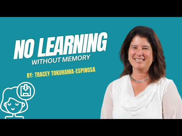 Memory & Learning: What Every Educator Should Know