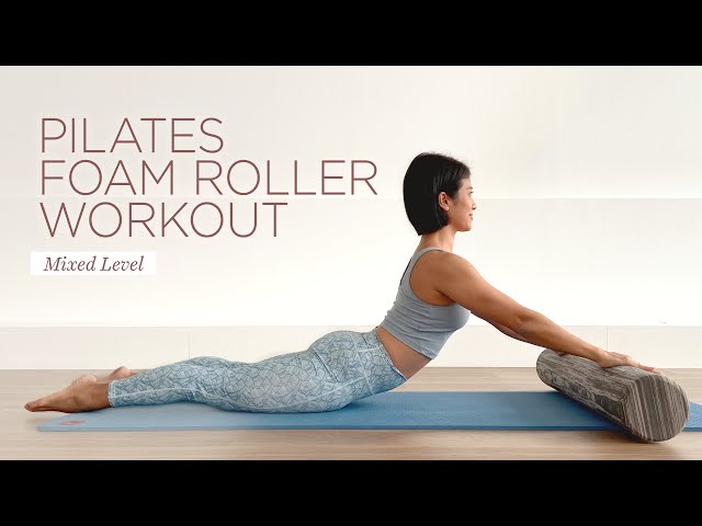 30 minute Pilates Foam Roller Workout | Mixed level