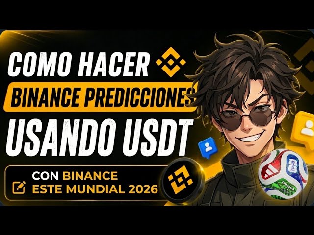 Predicciones Mundial FIFA 2026 GANA usando USDT Criptomonedas en Binance | Guía Paso a Paso