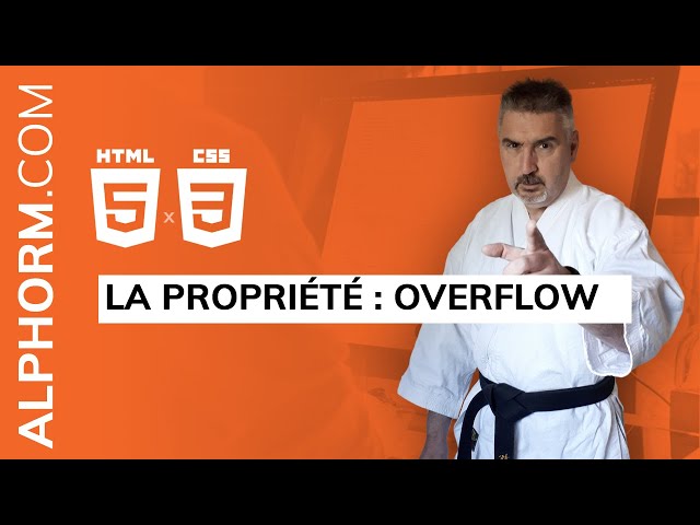 La propriété : overflow sous HTML et CSS - Vidéo Tuto