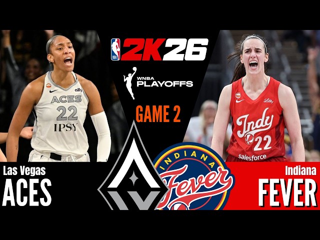 LAS VEGAS ACES vs INDIANA FEVER | 2026 WNBA PLAYOFFS | September 29, 2026 | WNBA 2K26 SIMULATION