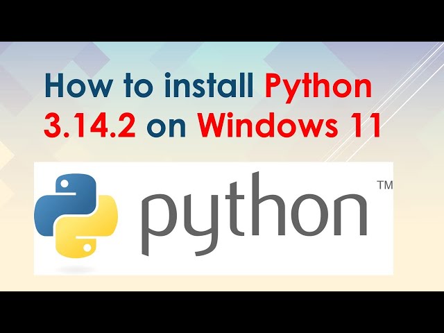 How to install Python 3.14.2 on Windows 11