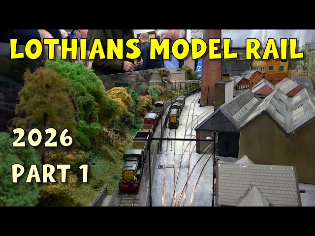 Lothians Model Railway Exhibition 2026 – Part 1