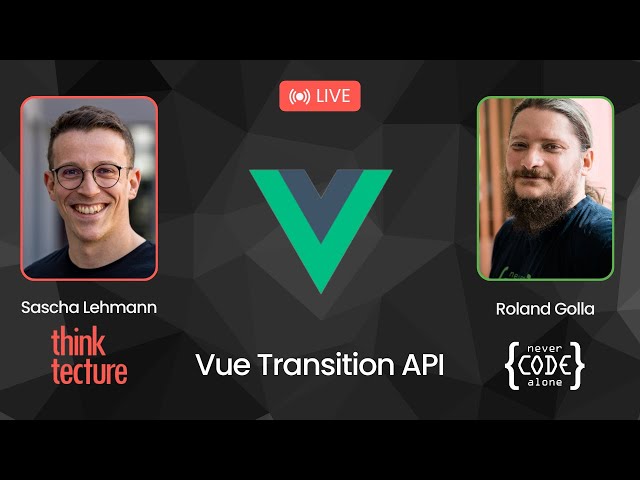 Webdesign und Animationen für Usability und UX, Vue Transition API mit Sascha Lehmann