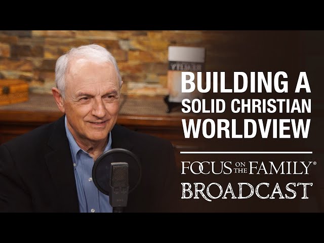 Building a Solid Christian Worldview - Greg Koukl