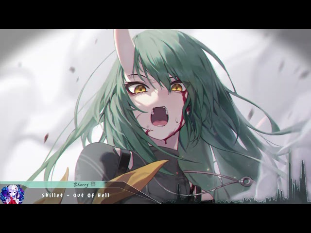 Nightcore - Out Of Hell (Skillet) - (Lyrics)