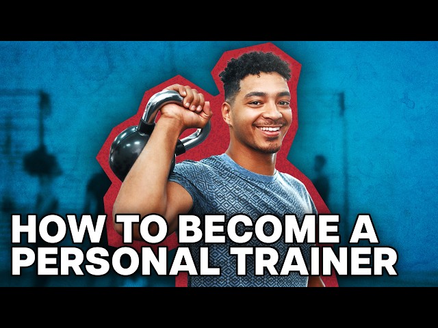 How to Become: A Personal Trainer