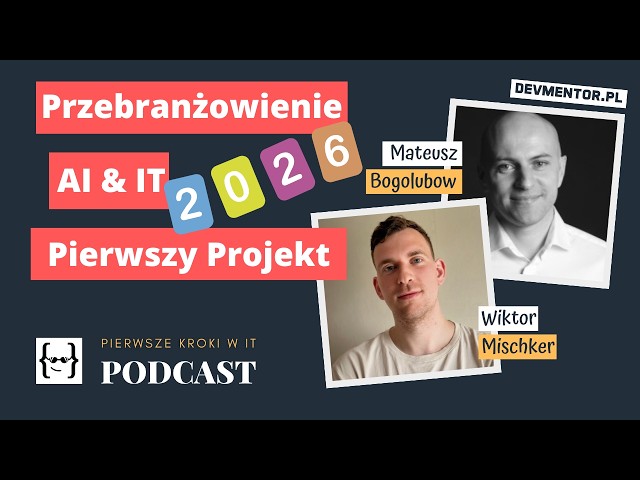 Career Change and Your First Commercial Project in the Age of AI | First Steps in IT #118 [ IT po...