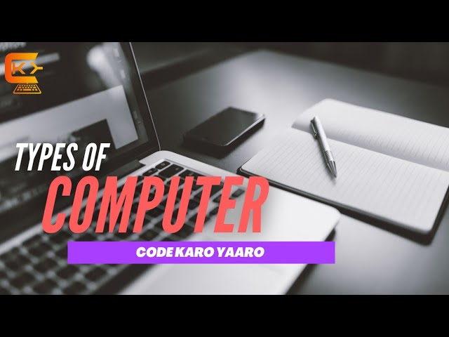 #ComputerTypes  Types of Computer