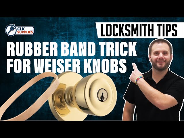 Locksmith Tip |  The Rubber Band Trick for Weiser Knobs