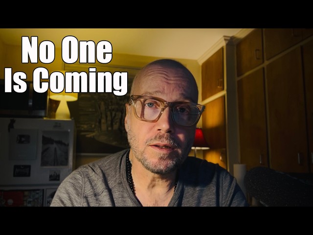 No One Is Coming To Save You. But That's Not The Bad News